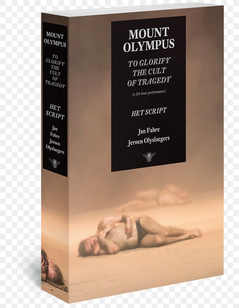 Mount Olympus: To Glorify The Cult Of Tragedy (a 24 Hour Performance) : Het Script Paperback Book Text, PNG, 760x1055px, Paperback, Advertising, Artist, Book, De Bezige Bij Download Free