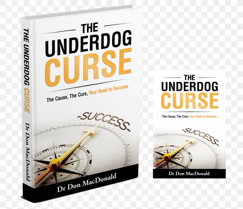 The Underdog Curse: The Cause, The Cure, Your Road To Success Marketing Brand Autoimmunity, PNG, 1030x888px, Marketing, Advertising, Autoimmune Disease, Autoimmunity, Book Download Free