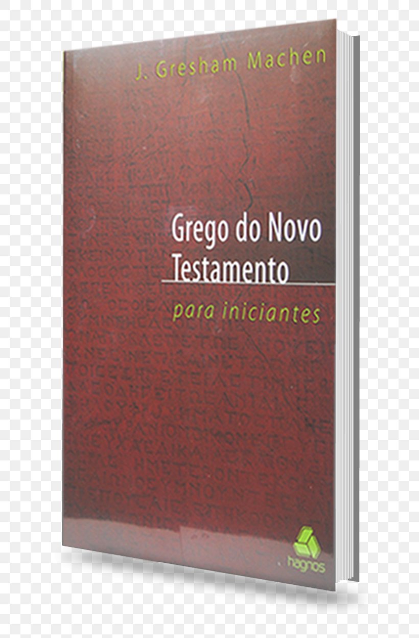 New Testament Book Greek John Gresham Machen Font, PNG, 657x1247px, New Testament, Book, Brand, Greek, Greeks Download Free