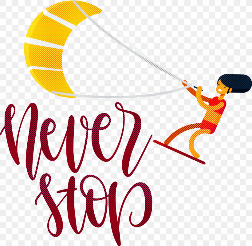 Never Stop Motivational Inspirational, PNG, 3000x2921px, Never Stop, Behavior, Happiness, Human, Inspirational Download Free