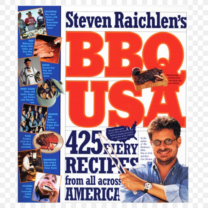 Steven Raichlen The Barbecue! Bible BBQ USA How To Grill: The Complete Illustrated Book Of Barbecue Technique, PNG, 1024x1024px, Steven Raichlen, Advertising, Author, Banner, Barbecue Download Free