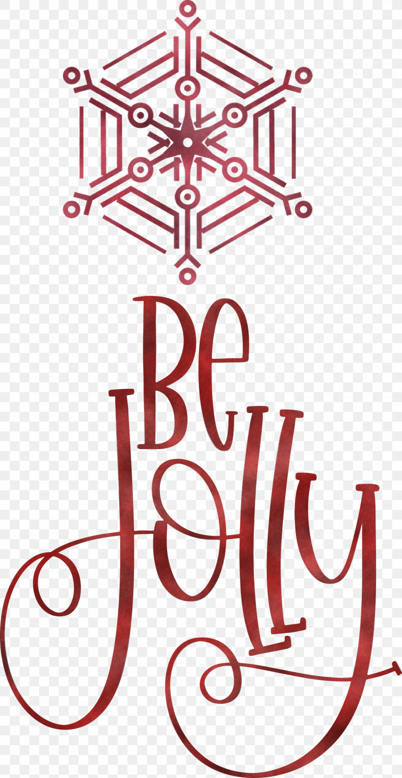 Be Jolly Christmas New Year, PNG, 1549x2999px, Be Jolly, Calligraphy, Christmas, Christmas Day, Data Download Free