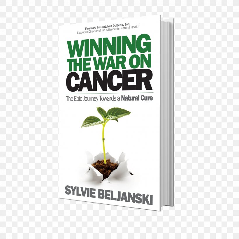 Winning The War On Cancer: The Epic Journey Towards A Natural Cure Maison Beljanski FROM SIBERIA TO ST. KITTS: A Teacher's Journey, PNG, 1875x1875px, 2018, Cancer, Advertising, Alternative Health Services, Book Download Free