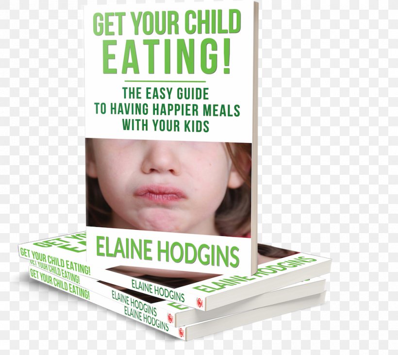 Elaine Hodgins Get Your Child Eating: The Easy Guide To Having Happier Meals With Your Kids Coloring Book, PNG, 1000x892px, Child, Book, Brand, Coloring Book, Eating Download Free
