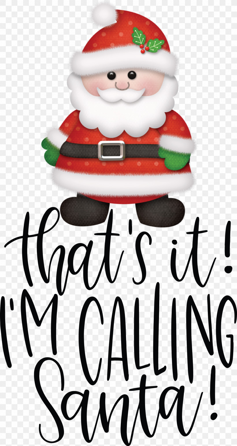 Calling Santa Santa Christmas, PNG, 1591x2999px, Calling Santa, Christmas, Christmas Day, Christmas Ornament, Christmas Ornament M Download Free