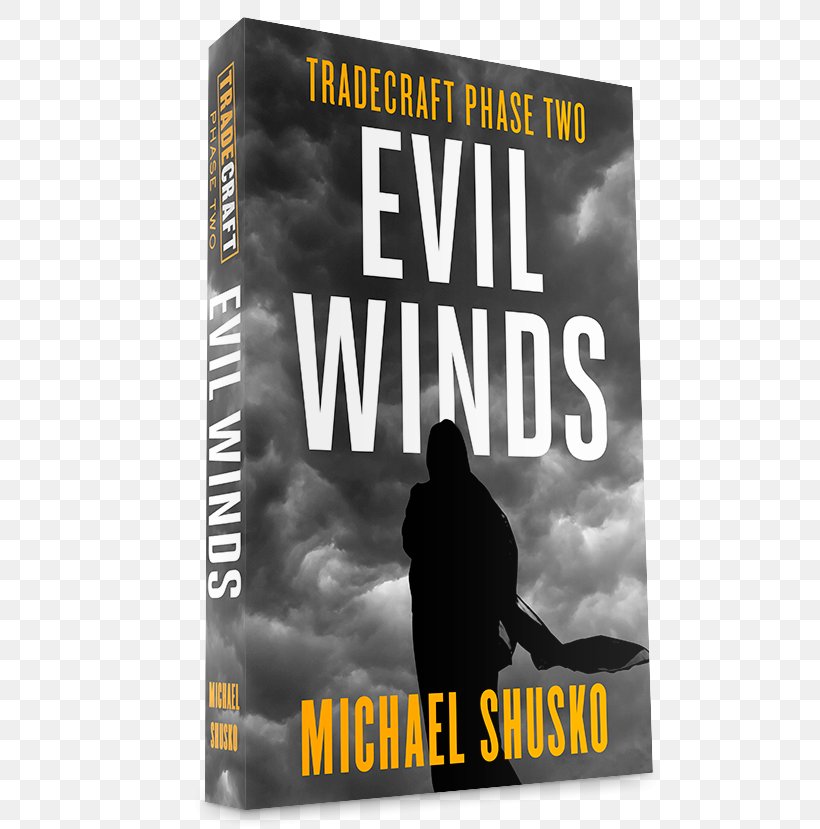 Evil Winds: Tradecraft Phase Two Writer Book Author Physician, PNG, 600x829px, Writer, Advertising, Amazon Kindle, Amazoncom, Author Download Free