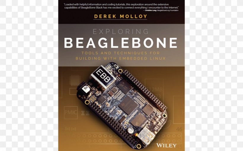 Exploring BeagleBone: Tools And Techniques For Building With Embedded Linux Exploring Raspberry Pi: Interfacing To The Real World With Embedded Linux Linux On Embedded Systems BeagleBone For Dummies, PNG, 960x600px, Linux On Embedded Systems, Beaglebone, Book, Brand, Circuit Component Download Free