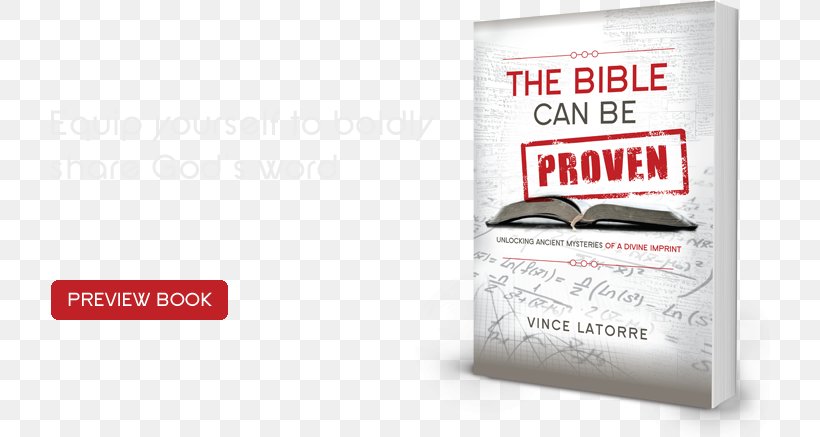 The Bible Can Be Proven: Unlocking Ancient Mysteries Of A Divine Imprint Brand Font Product, PNG, 754x437px, Bible, Ancient History, Book, Brand, Ebook Download Free