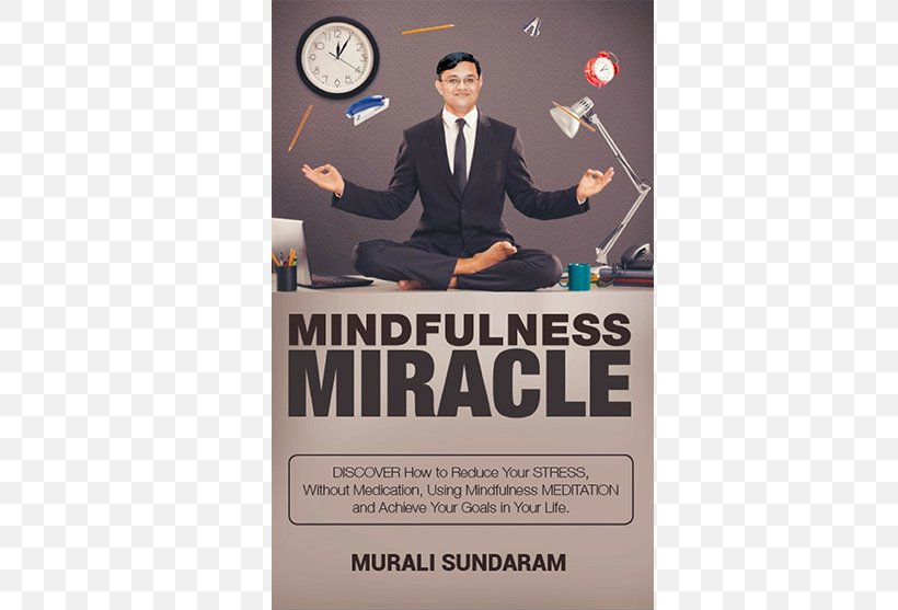 Spirituality The Miracle Of Mindfulness Mindfulness In The Workplaces YouTube Meditation, PNG, 600x557px, Spirituality, Advertising, Brand, Business, Leadership Download Free
