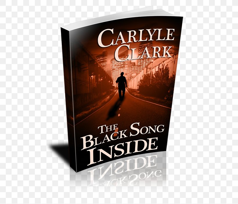 The Black Song Inside Book Carlyle Clark, PNG, 500x701px, Book, Advertising, Poster, Song Download Free
