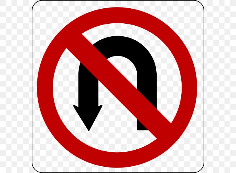 Traffic Sign U-turn Road, PNG, 600x600px, Traffic Sign, Area, Brand, Department Of Motor Vehicles, Driving Download Free