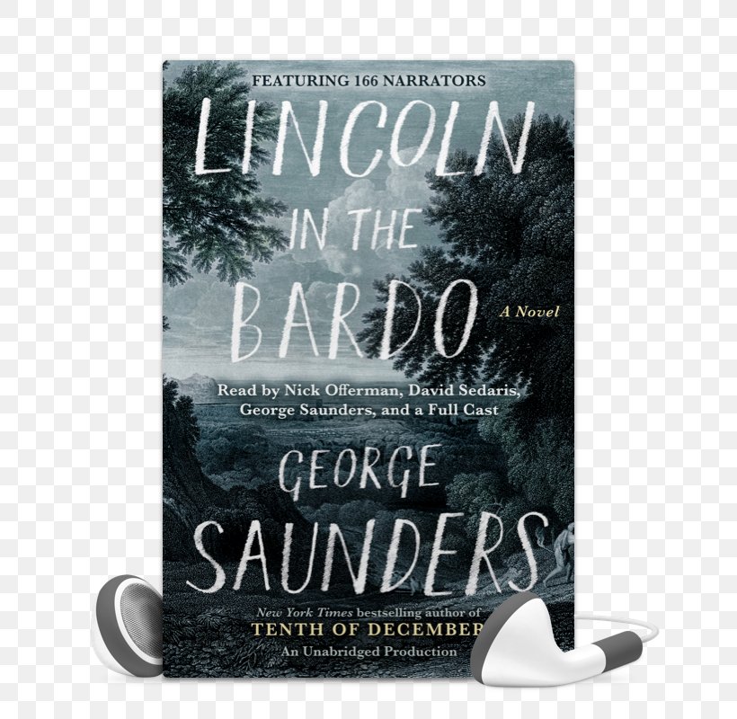 Lincoln In The Bardo 2018 Audie Awards Audiobook, PNG, 665x800px, Audiobook, Abraham Lincoln, Audible, Author, Bestseller Download Free