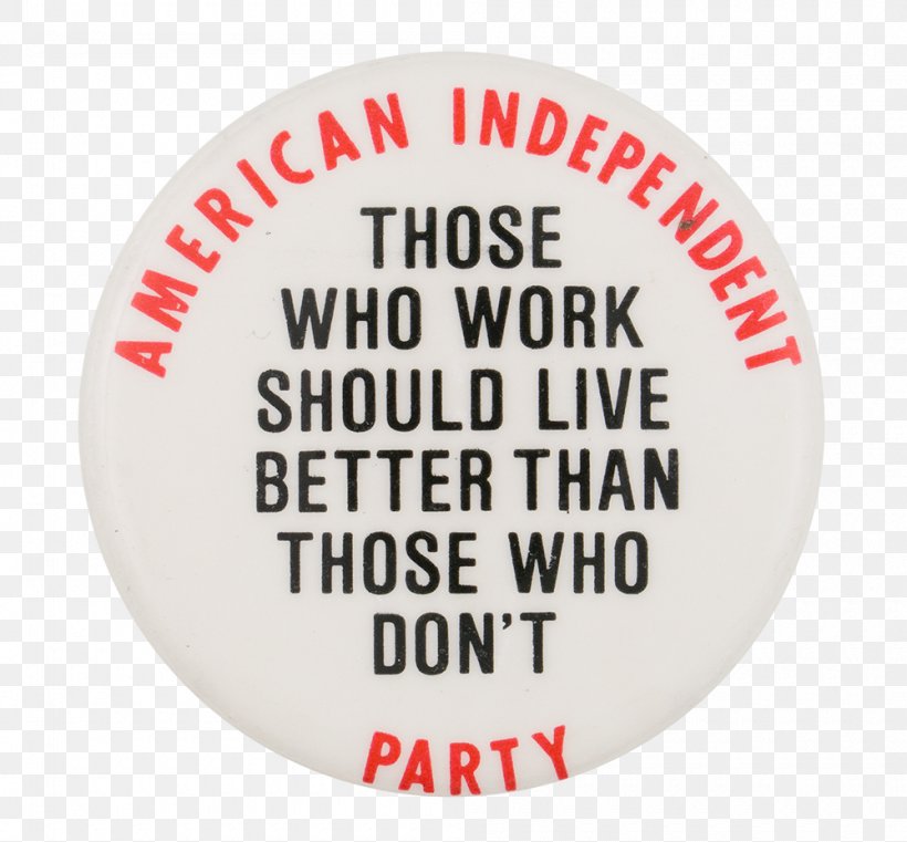 American Independent Party Political Party Button Museum Politics, PNG, 1000x929px, American Independent Party, Americans, Button Museum, Museum, Political Party Download Free