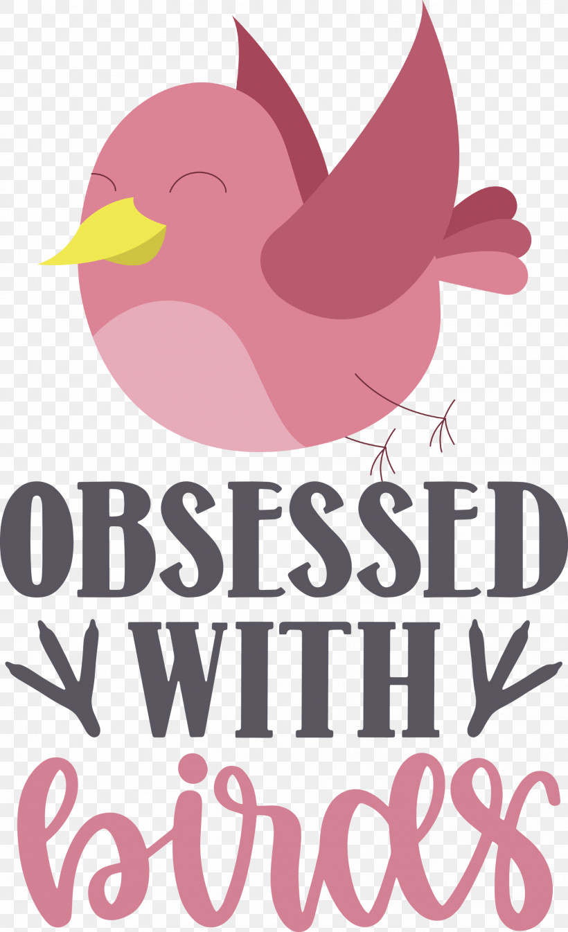 Obsessed With Birds Bird Birds Quote, PNG, 1827x3000px, Bird, Beak, Birds, Flower, Logo Download Free