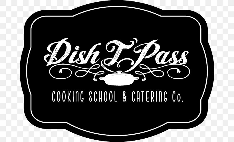 Dish T'Pass Logo Brand School Font, PNG, 682x497px, Logo, Brand, Catering, Chattanooga, Cooking Download Free