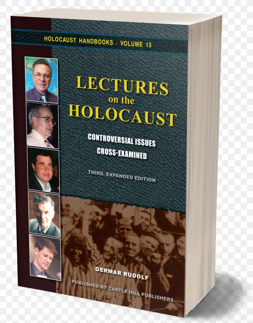 Lectures On The Holocaust: Controversial Issues Cross Examined Vorlesungen Uber Den Holocaust: Strittige Fragen Im Kreuzverhor Auschwitz Concentration Camp Holocaust Victims, PNG, 1884x2409px, Holocaust, Auschwitz Concentration Camp, Book, Chemist, Holocaust Victims Download Free