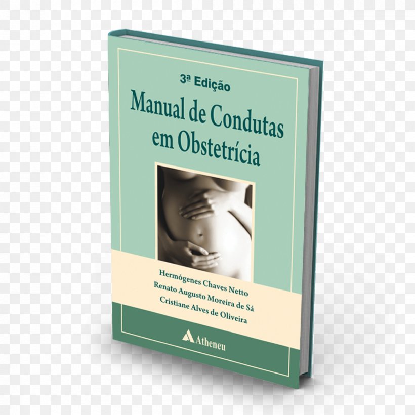 Manual De Condutas Em Obstetricia Midwifery Book Health Medical Record, PNG, 1200x1200px, Midwifery, Book, Docsity, Gynaecology, Health Download Free