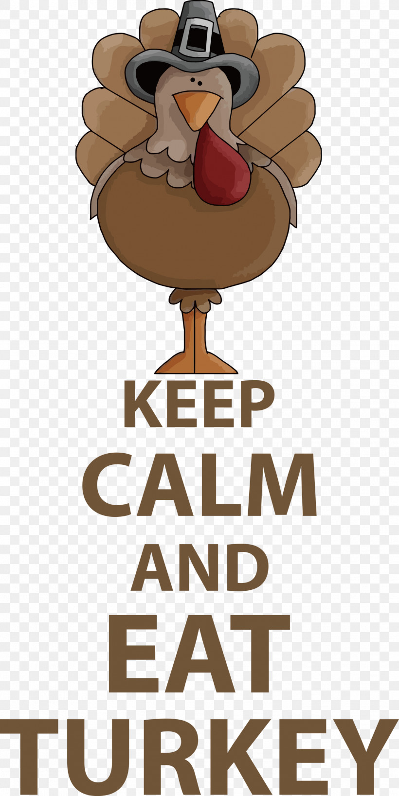 Eat Turkey Keep Calm Thanksgiving, PNG, 1502x3000px, Keep Calm, Beak, Behavior, Biology, Birds Download Free