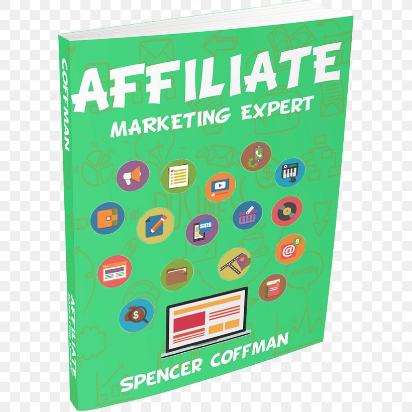 Affiliate Marketing Expert Start Affiliate Marketing: How To Build Your Business From The Ground Up, PNG, 1025x1025px, Affiliate Marketing, Affiliate, Author, Commission, Ebook Download Free
