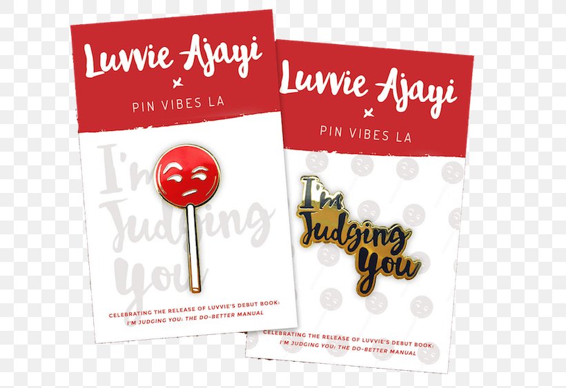 I'm Judging You: The Do-Better Manual Lapel Pin Brand, PNG, 700x563px, Lapel Pin, Advertising, Brand, Comedian, Culture Download Free