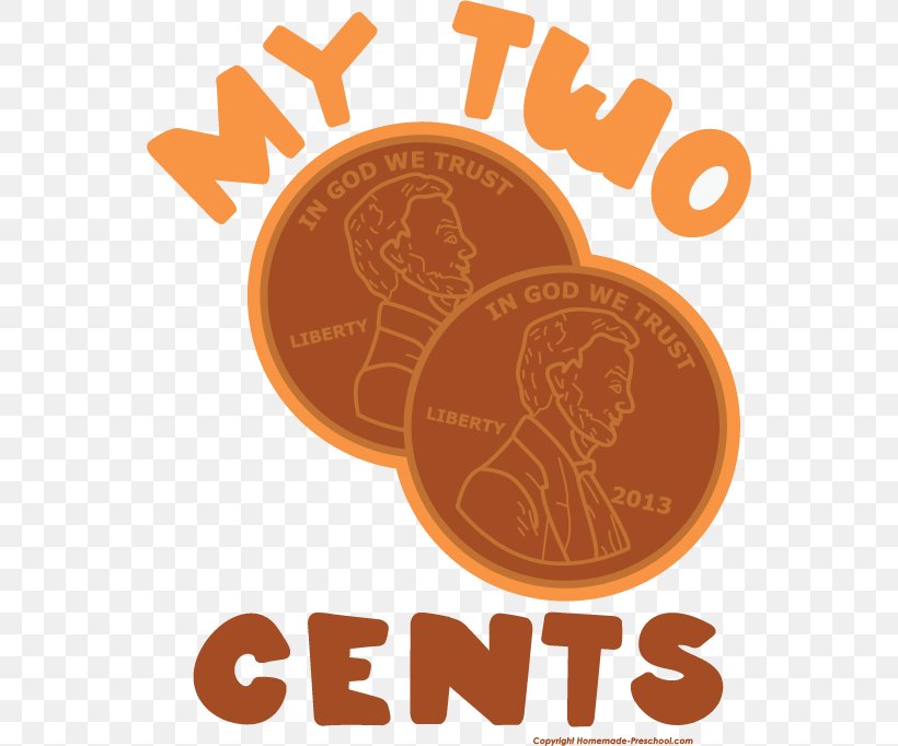My Two Cents Penny Coin Clip Art, PNG, 552x682px, Cent, Brand, Coin, Food, Free Content Download Free