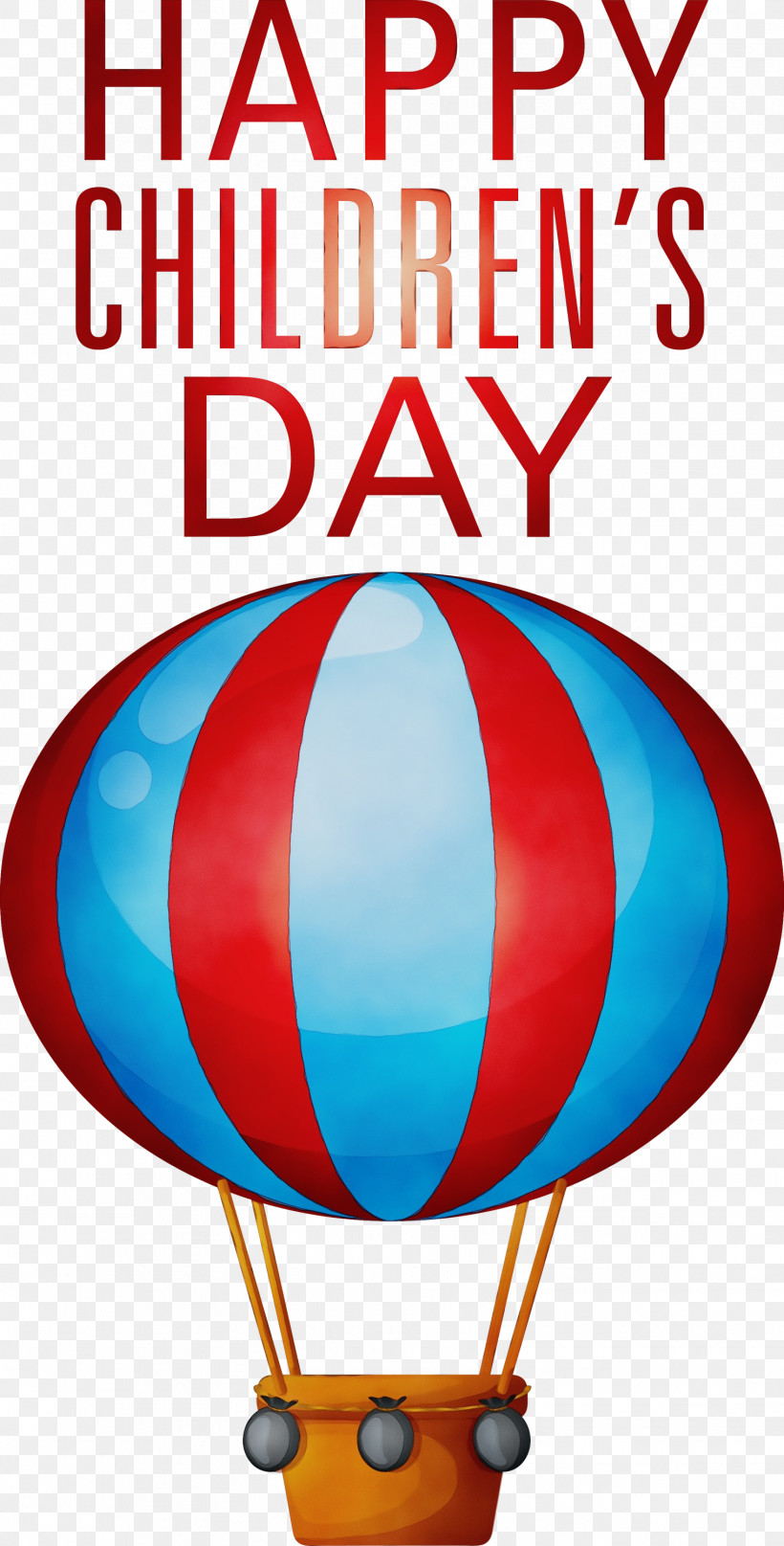 Hot-air Balloon, PNG, 1522x2999px, Childrens Day, Balloon, Happy Childrens Day, Hotair Balloon, Paint Download Free