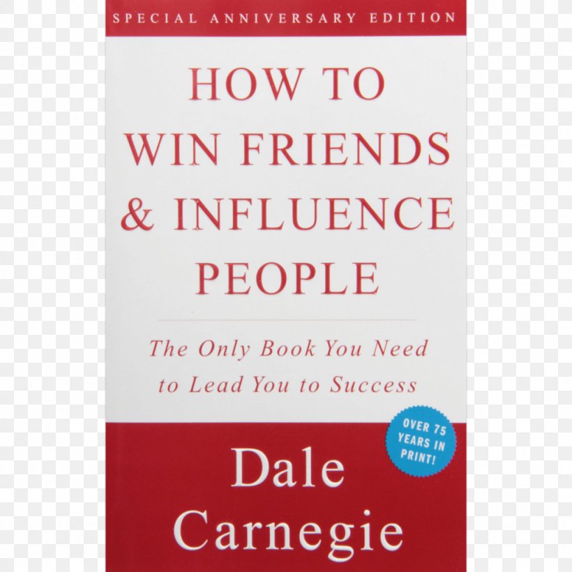 How To Win Friends And Influence People The 7 Habits Of Highly Effective People Self-help Book Author, PNG, 1024x1024px, 7 Habits Of Highly Effective People, Area, Audiobook, Author, Bestseller Download Free