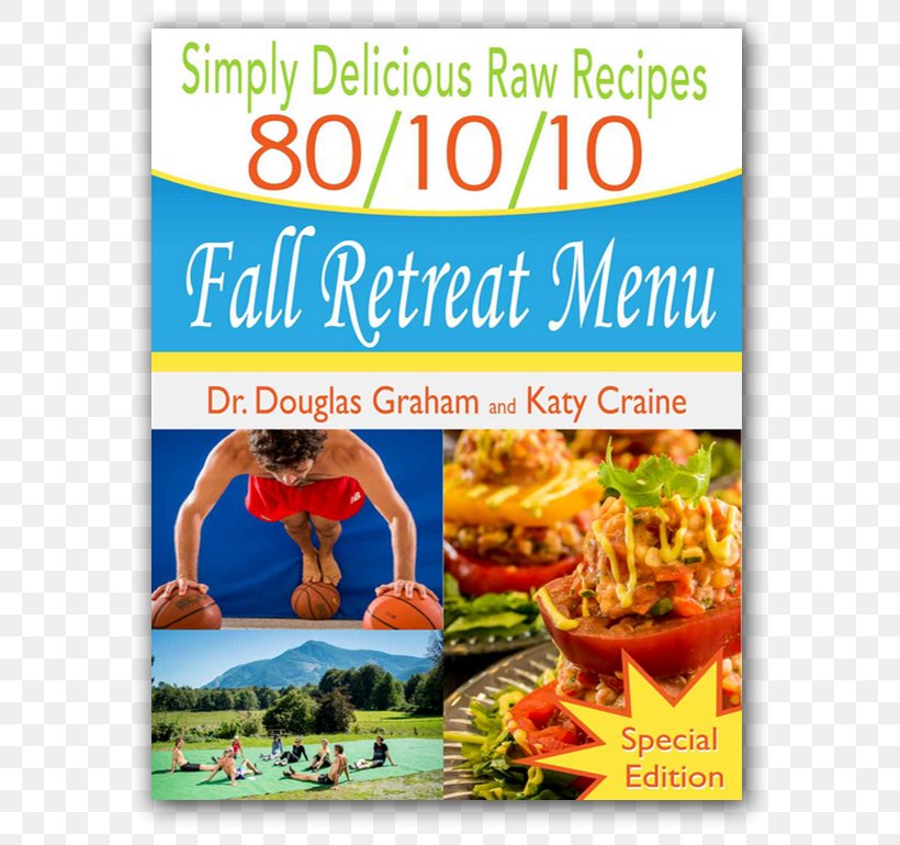 Raw Foodism The 80/10/10 Diet Nutrition And Athletic Performance Cuisine Raw Veganism, PNG, 770x770px, Raw Foodism, Advertising, Book, Cuisine, Diet Download Free