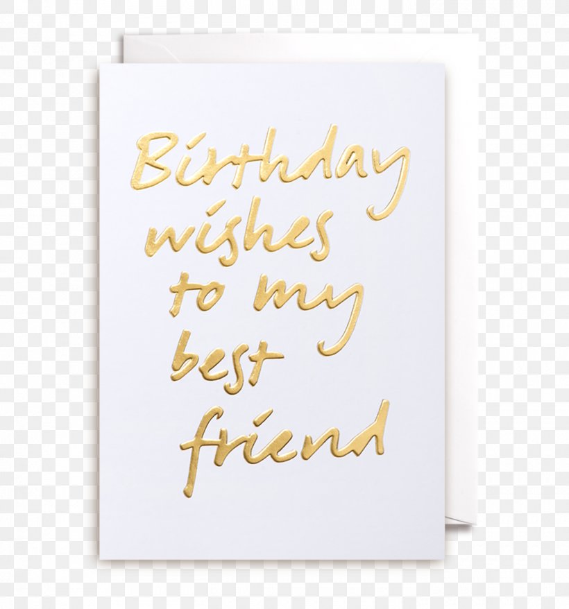 Greeting & Note Cards Birthday Gift Friendship, PNG, 1400x1500px, Greeting Note Cards, Anniversary, Best Friends Forever, Birthday, Calligraphy Download Free