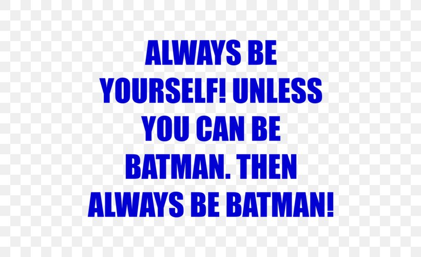 Batman Batgirl Better Than Pants T-shirt Actor, PNG, 500x500px, Batman, Actor, Area, Batgirl, Better Than Pants Download Free
