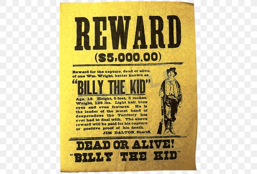 Wanted Poster American Frontier Wanted Dead Or Alive Wall, PNG, 555x555px, Poster, Advertising, American Frontier, Art, Billy The Kid Download Free