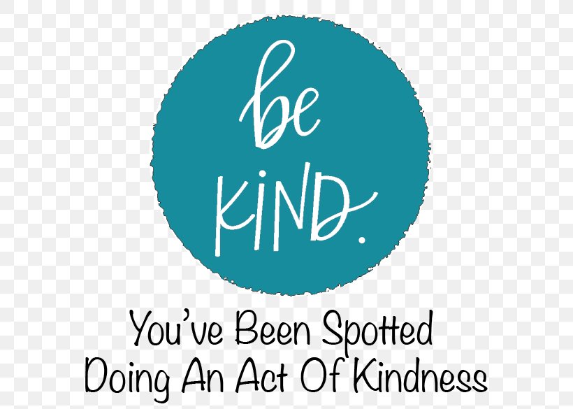 Random Act Of Kindness Random Acts Of Kindness Day Gift Charity, PNG, 579x585px, Random Act Of Kindness, Area, Blue, Brand, Charitable Organization Download Free