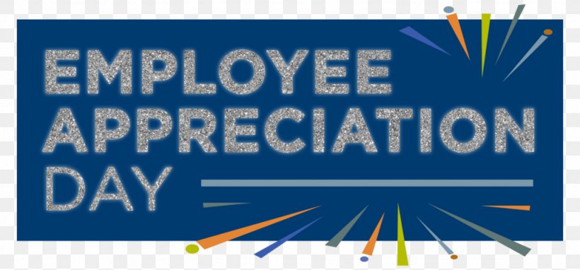 Employee Appreciation Day 0 March Administrative Professionals Week Internal Communications, PNG, 1024x478px, 2016, 2017, 2018, Employee Appreciation Day, Administrative Professionals Week Download Free