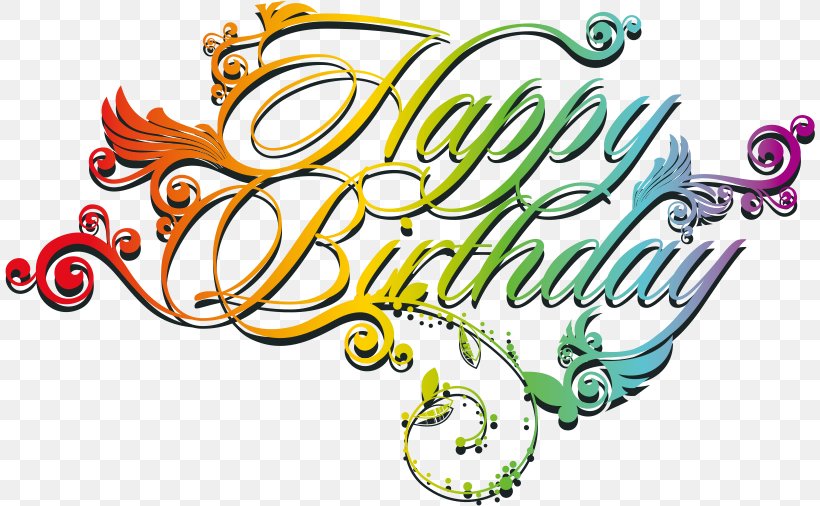 Vector Creative Happy Birthday WordArt, PNG, 810x506px, Birthday, Anniversary, Art, Birthday Cake, Brand Download Free