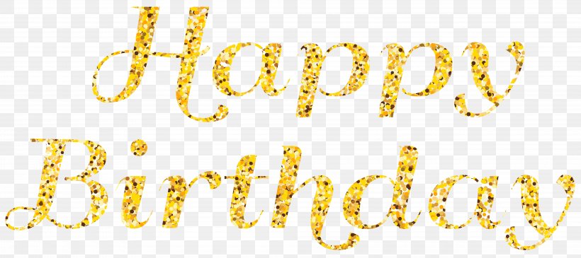Birthday Clip Art Png 8000x3567px Birthday Brand Cartoon Gold Greeting Note Cards Download Free