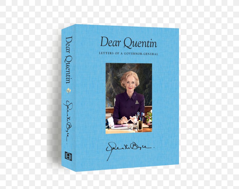 Dear Quentin: Letters Of A Governor-General Governor-General Of Australia Excellency Person, PNG, 500x650px, Governorgeneral, Australia, Blue, Book, Excellency Download Free