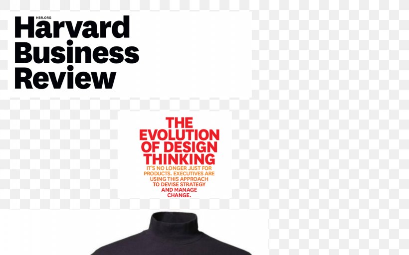 Harvard Business School Harvard Business Review Design Thinking Innovation, PNG, 1280x800px, Harvard Business School, Article, Brand, Business, Creativity Download Free