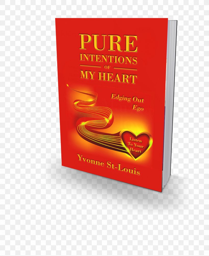 Pure Intentions Of My Heart Natural Foods Book Brand, PNG, 1800x2200px, Natural Foods, Book, Brand, Food, Superfood Download Free