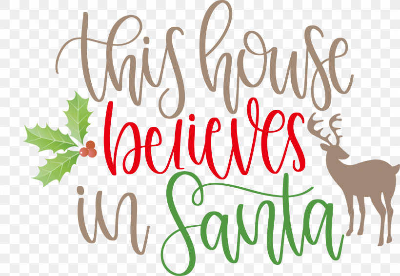 This House Believes In Santa Santa, PNG, 3000x2074px, This House Believes In Santa, Antler, Christmas Archives, Christmas Day, Christmas Ornament Download Free