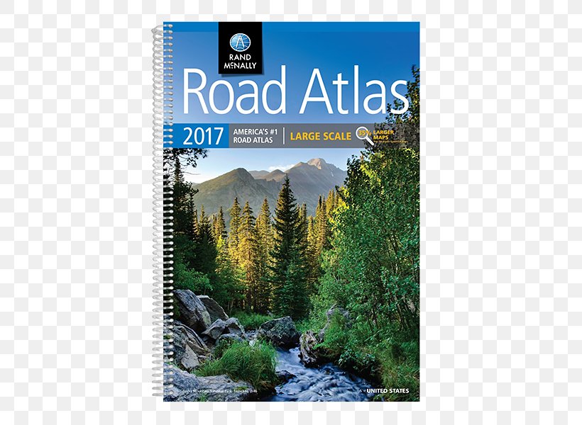 Rand McNally 2009 The Road Atlas Large Scale: United States 2018 Rand McNally Large Scale Road Atlas: Lsra, PNG, 600x600px, United States, Atlas, Biome, Ecosystem, Forest Download Free