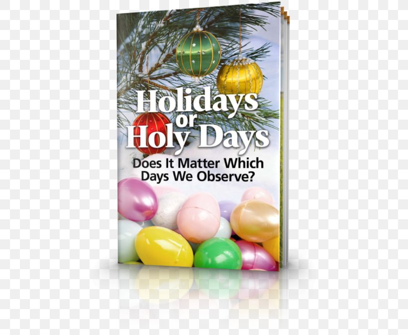 Bible Holy Day Of Obligation Holidays Or Holy Days: Does It Matter Which Days We Observe? Christmas, PNG, 460x672px, Bible, Christianity, Christmas, Christmas Tree, Church Attendance Download Free