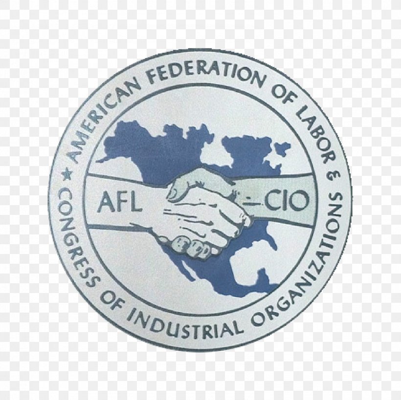 AFL–CIO Trade Union AFL-CIO American Federation Of Labor Organization, PNG, 1585x1584px, Aflcio, American Federation Of Labor, Badge, Brand, Emblem Download Free