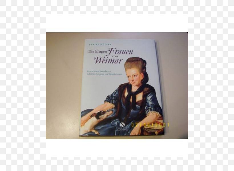 Die Klugen Frauen Von Weimar: Regentinnen, Salondamen, Schriftstellerinnen Und Künstlerinnen Von Anna Amalia Bis Marianne Brandt Duchess Anna Amalia Library Advertising Human Behavior Text, PNG, 800x600px, Advertising, Behavior, Book, Homo Sapiens, Human Behavior Download Free