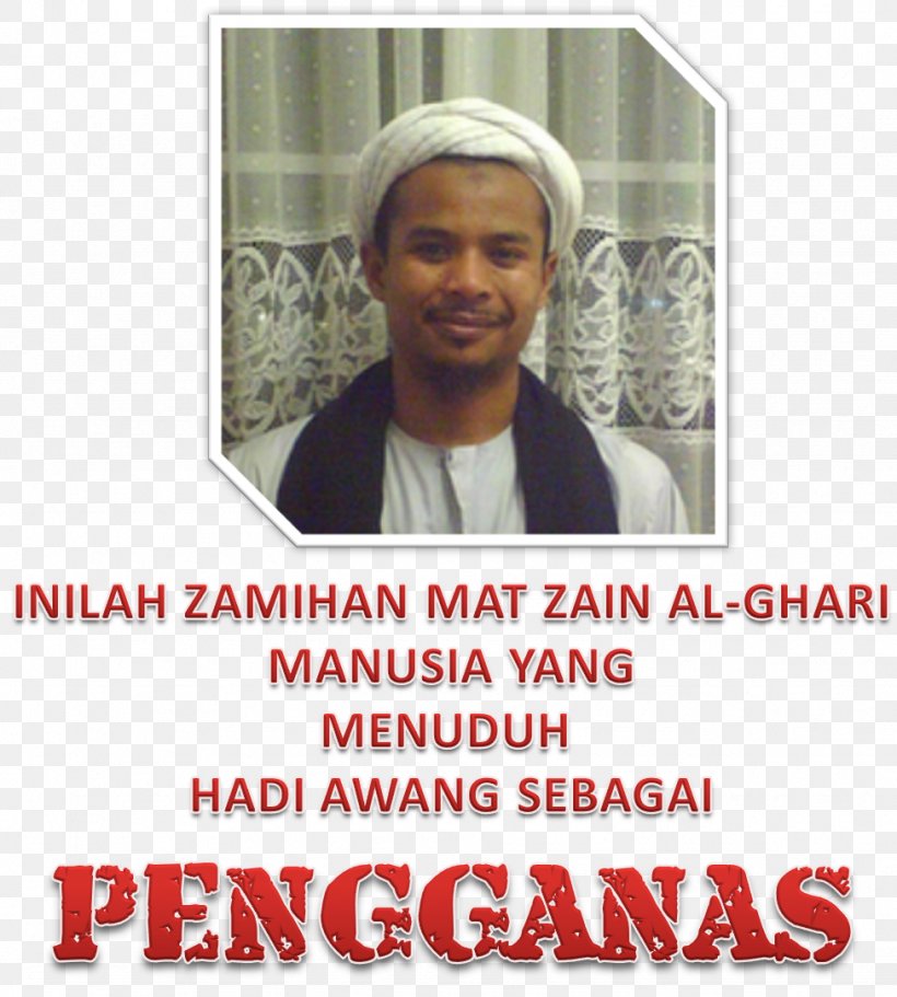 Abdul Hadi Awang Zamihan Mat Zin Ghari Imam Perlis, PNG, 975x1084px, Abdul Hadi Awang, Asri Zainul Abidin, Hajj, Imam, Mufti Download Free