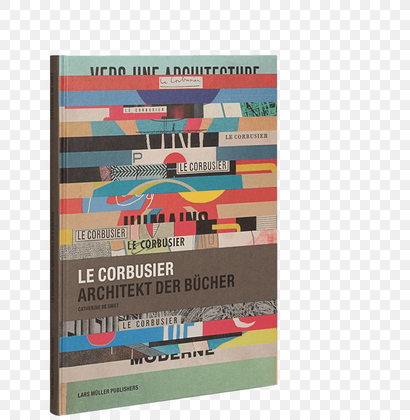 Pavillon Le Corbusier Le Corbusier, Architect Of Books Toward An Architecture, PNG, 640x840px, Architecture, Architect, Book, Book Design, Designer Download Free