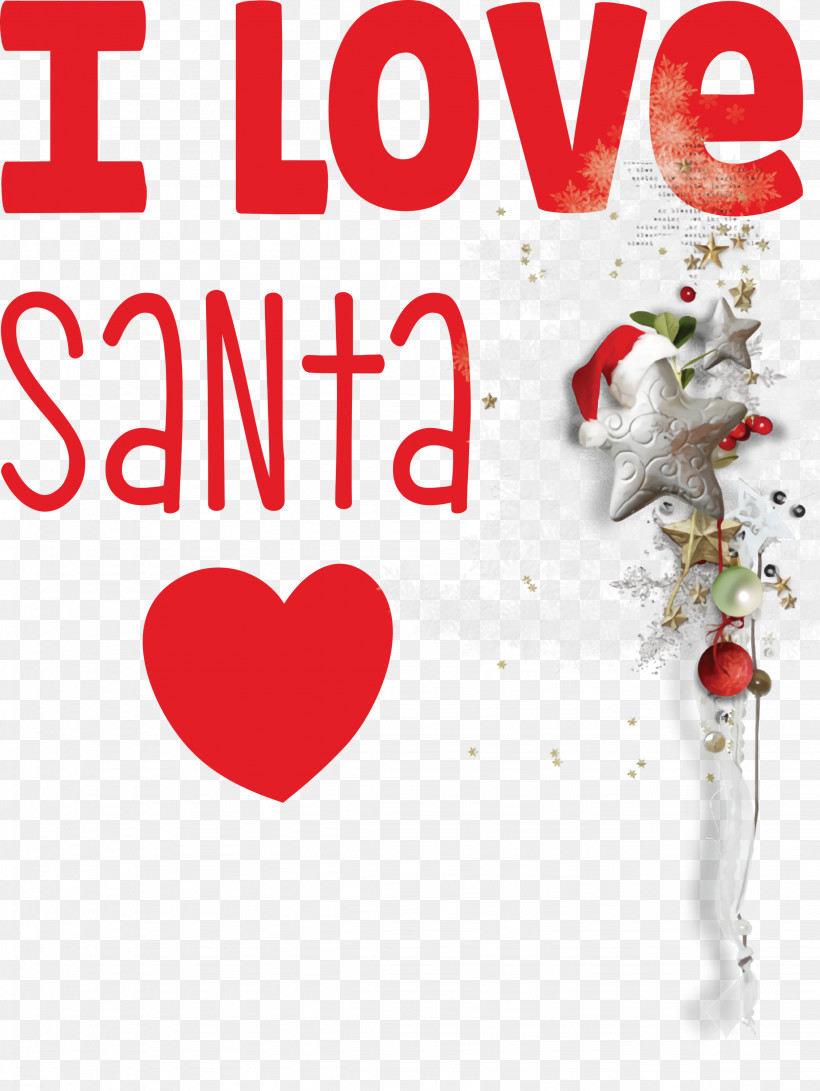 I Love Santa Santa Christmas, PNG, 2253x3000px, I Love Santa, Christmas, Christmas Day, Christmas Ornament, Christmas Ornament M Download Free