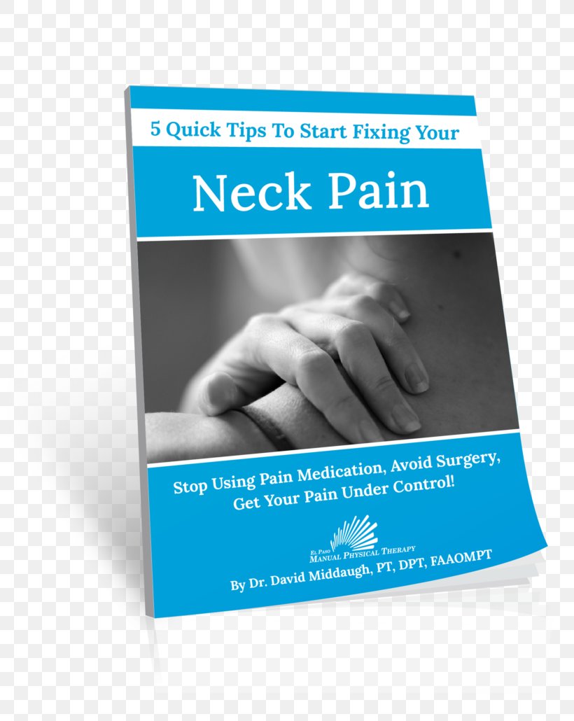 El Paso Manual Physical Therapy Neck Pain Back Pain Surgery, PNG, 800x1030px, Neck Pain, Ache, Advertising, Back Pain, Brand Download Free