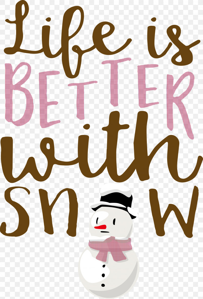 Snow Life Is Better With Snow, PNG, 2034x3000px, Snow, Biology, Cartoon, Happiness, Life Is Better With Snow Download Free