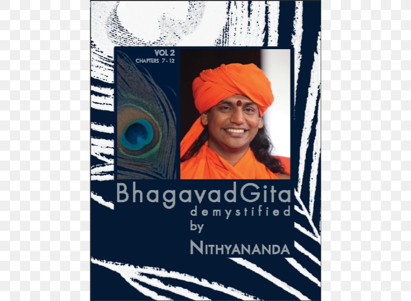 Bhagavad Gita Demystified Swami Nithyananda Living Enlightenment: Gospel Of Paramahamsa Nithyananda Book, PNG, 800x600px, Bhagavad Gita, Advertising, Author, Book, Cap Download Free