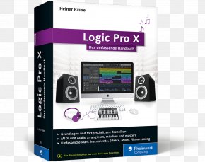 Book - Logic Pro X: Das Umfassende Handbuch. Mit Allen Neuerungen, Inkl. Alchemy Und Drum Machine Designer Book Rheinwerk Verlag Apple PNG